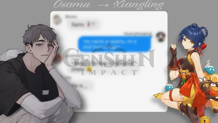Osamu Miya as Xiangling∙Genshin Impact∙1/??⭒haikyuu text skits⭒