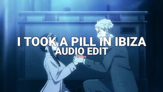 i took a pill in ibiza (seeb remix) - mike posner [edit audio]