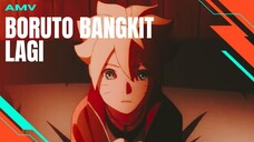 [AMV EDIT] BORUTO BANGKIT LAGI