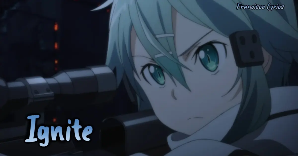 Lyrics Amv Sword Art Online Ii Op 1 Full Ignite Eir Aoi Francisco Lyrics Bilibili