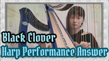 Black Clover|[ED]Double Harp Performance by a Single [Answer]
