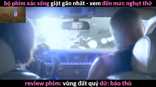 Nội dung phim: Vùng đất quỷ dữ báo thù phần 4 #Review_phim_hay