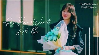 Say You Won't Let Go ~ The Penthouse 2   [FMV] #펜트하우스