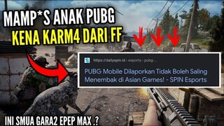 INI SEMUA KAR3NA UL4H ANAK EPEP‼️..PUBG DI LAPORKAN DI ASIAN GAMES, PARAH