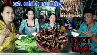 Cá chốt nướng chấm mắm me tuyệt vời