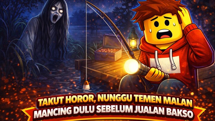 Abis ketakukan main horor, mancing dulu sebelum shift malam,,,