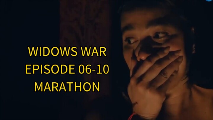 WIDOWS WAR EPISODE 06-10 MARATHON