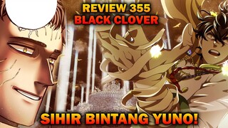 Review Chapter 355 Black Clover - Kekuatan Yuno Telah Setara Dengan Julius - Yuno Vs Lucius!