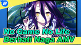 [No Game No Life: Zero AMV] Berhati Naga_2