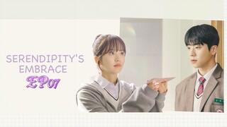 [ENGSUB] SERENDIPITY'S  EMBRACED  EP07