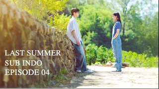 LAST SUMMER EP04 SUB INDO