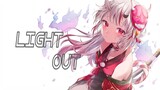 [ AMV ] Light Out