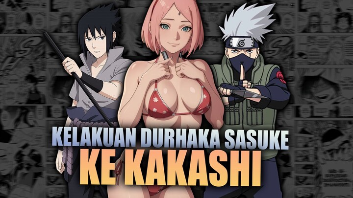 Kelakuan Durhaka Sasuke ke Kakashi