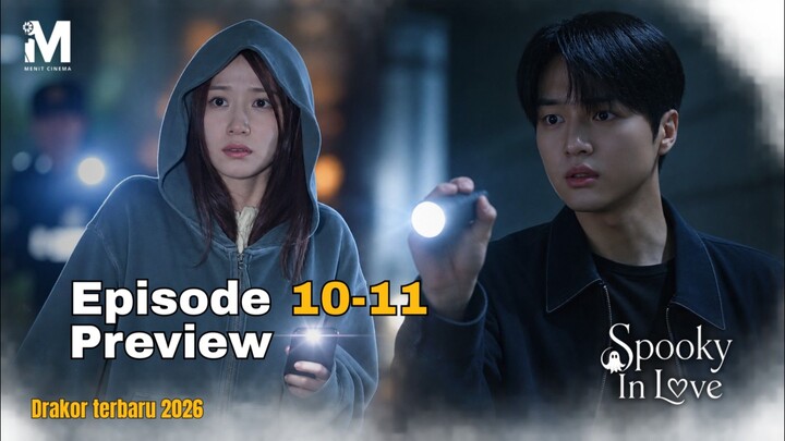 Cinta Mereka Berakhir Tragis!!! Preview Spooky In Love Eps 11-12