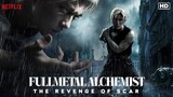 Fullmetal Alchemist: The Revenge of Scar 2022 (English Sub 1080p)