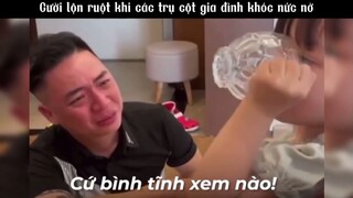 Cười lộn ruột khi các trụ cột gia đình khóc nức nở #meme