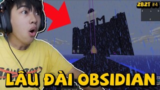 2B2T Lâu Đài Obsidian Hắc Diện Thạch Khổng Lồ | Channy Minecraft 2b2t #4