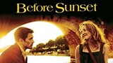 Before Sunset (2004) ตะวันไม่สิ้นแสง แรงรักไม่จาง [พากย์ไทย]