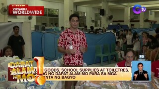 Juancho Triviño, kaisa sa mga namahagi ng relief goods at school supplies | Dapat Alam Mo!