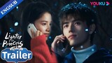 EP08-14 Trailer: Li Xun visits Zhu Yun's house on a snowy day | Lighter & Princess | YOUKU