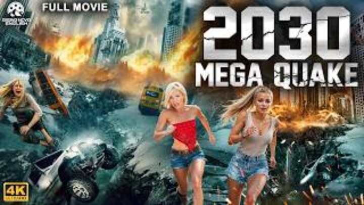 2030 Mega Quake : Full Movie