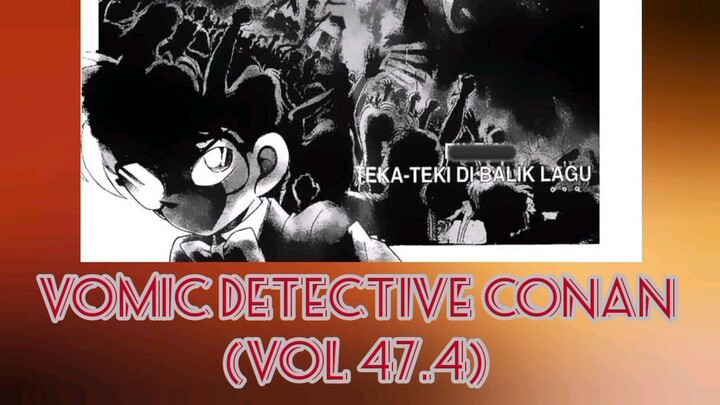 [Detective Conan] - Teka Teki Dibalik Lagu Vol 47.4