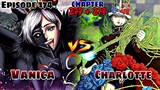 EPISODE 174, Black Clover Vanica vs Charlotte, Captain Jack vs Dante, Chapter 277 & 278