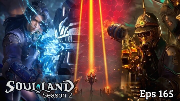 Soul Land 2 Episode 165 - Rahasia yang Terbongkar