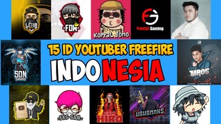 15 ID YOUTUBER FREEFIRE INDONESIA TERBARU 2021