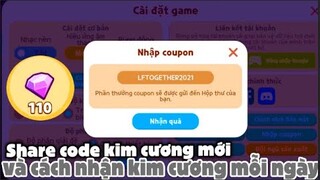 Share code nhận kim cương mới nhất và cách kiếm kim cương mỗi ngày | Play together