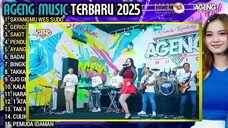 AGENG MUSIC FULL ALBUM TERBAIK - SAYANGMU WES SUDO - GERIGIS - AGENG MUSIC TERBARU 2025
