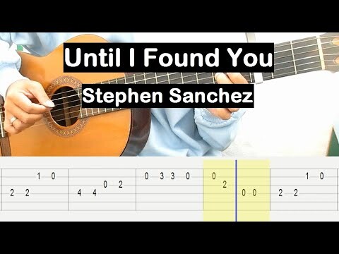 Until I Found You Guitar Tutorial (Stephen Sanchez) Melody Guitar Tab Guitar Lessons for Beginners