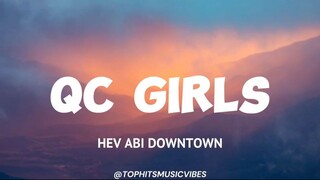 QC Girls - Hev Abi (LYRICS) (sped up)
