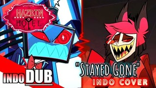 "STAYED GONE" Hazbin Hotel | INDO COVER | INDO DUB