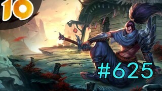 起小点TOP10VOL625：亚索雷厉风行，一往无前疾风行