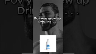 POV you grew up drinking #gigachadmeme #drinks #gigachad #memes