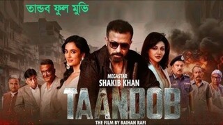 TAANDOB FULL Movie Bangla | Sakib Khan |