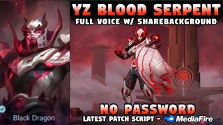 Yu Zhong Collector Skin Script No Password | Yu Zhong Blood Serpent Skin Script | Mobile Legends