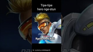 Tipe tipe hero saat stun