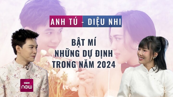 Sau Gặp lại chị Bầu, cặp đôi Anh Tú - Diệu Nhi bật mí dự định làm phim mới trong năm 2024 | VTC Now