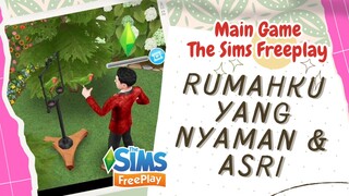 RUMAHKU YANG NYAMAN DAN ASRI. GAME THE SIMS FREEPLAY