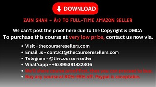 [Thecourseresellers.com] - Zain Shah - Â£0 to Full-time Amazon Seller
