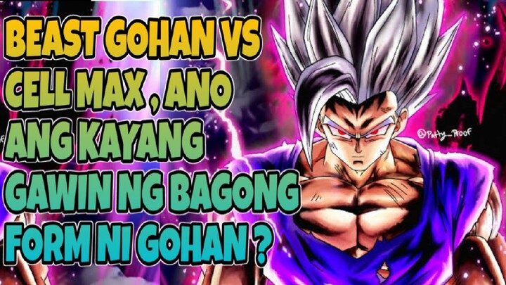 Bagong Form na Beast Gohan Vs Cell Max 😱😱| Dragonball Super -Super Heroes | Tagalog Anime Review