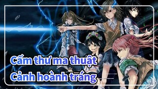 [Cấm thư ma thuật /MAD] Cảnh hoành tráng