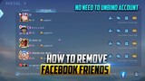 HOW TO REMOVE FACEBOOK FRIENDS IN MOBILE LEGENDS | TUTORIAL