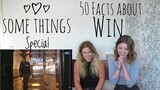 Some Things Special: 50 Facts about Win