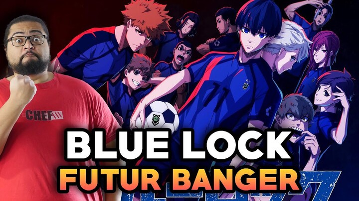 BLUE LOCK TRAILER REACTION : FUTUR BANGER ?