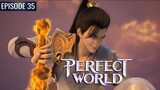 Shi Hao menggila- Perfect World Episode 35