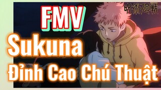 [Chú Thuật Hồi Chiến] FMV | Sukuna, Đỉnh Cao Chú Thuật