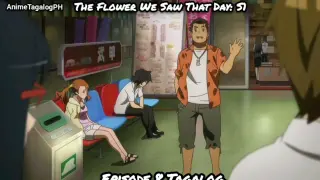 Anohana: The Flower We Saw That Day: S1- Episode 8 Tagalog